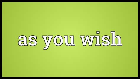 as u wish meaning in telugu